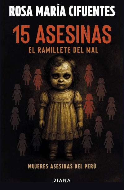 15 asesinas. El ramillete del mal