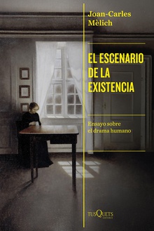 El escenario de la existencia