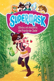 OLIVIA Y EL MISTERIO DE LA PANDA DE JADE Supermask 2