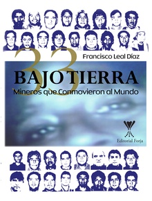 Bajo tierra: 33 mineros que conmovieron al mundo