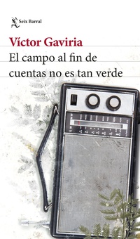 El campo a fin de cuentas no es tan verde