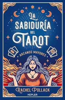 La sabiduría del Tarot de Rachel Pollack