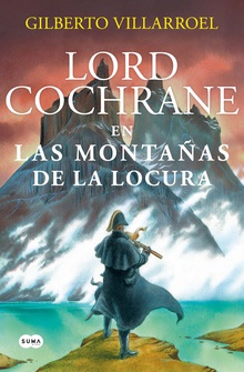 Lord Cochrane en las montañas