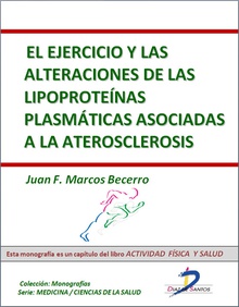 El ejercicio y las alteraciones de las lipoproteínas plasmáticas asociadas a la aterosclerosis