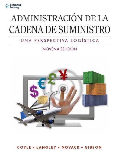 Administración de la Cadena de Suministro. Una perspectiva logística.