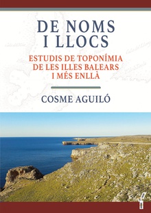 De noms i llocs Estudis de toponímia de les illes Balears i més enllà