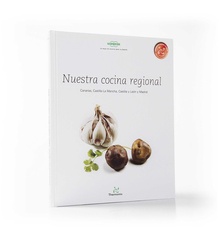 NUESTRA COCINA REGIONAL Canarias, Castilla-La Mancha, Castilla y León y Madrid