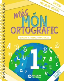 més Món ortogràfic 1 Quadern de treball de Competències bàsiques
