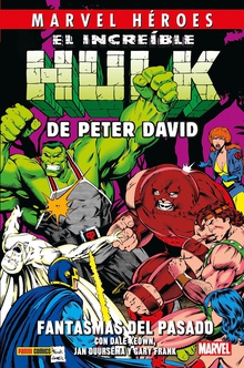 El increible hulk de peter david 04: fantasmas del pasado
