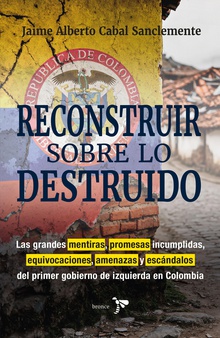 Reconstruir sobre lo  destruido