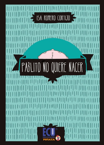 Pablito no quiere nacer