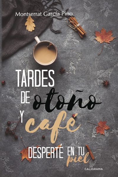 Tardes de otoño y café | Desperté en tu piel