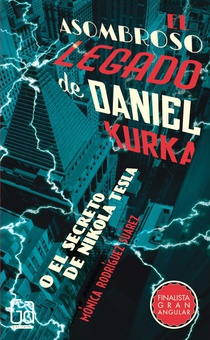 El asombroso legado de Daniel Kurka O el secreto de Nikola Tesla