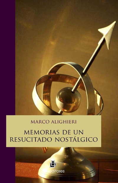 Memorias de un resucitado nostálgico