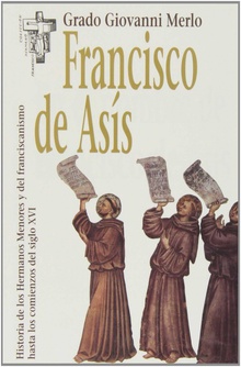 En el nombre de Francisco de Asís: Historia de los Hermanos