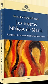 Los rostros bíblicos de María Exégesis y hermenéutica bíblica feminista