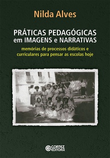 Práticas pedagógicas em imagens e narrativas