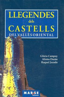 Llegendes dels castells del Vallès Oriental