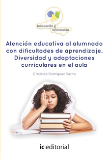 Atención educativa al alumnado con dificultades de aprendizaje. diversidad y adaptaciones curriculares en el aula