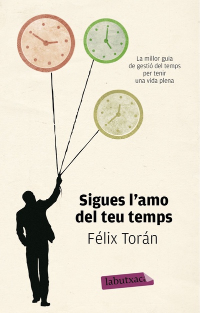 Sigues l'amo del teu temps
