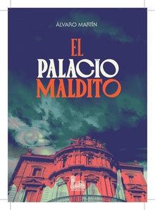 EL PALACIO MALDITO (Autopsia de la leyenda de los marqueses de Linares)