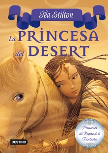 La princesa del Desert Princeses del regne de la fantasia