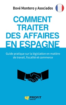 Comment traiter des affaires en Espagne. E-book