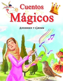 Cuentos Mágicos Andersen y Grimm