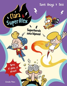 SUPERHEROIS SOTA HIPNOSI amp/ SuperÀlex 5. Superherois sota hipnosi