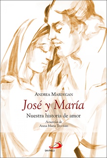 José y María Nuestra historia de amor