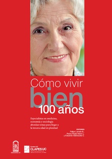 Cómo vivir bien 100 años