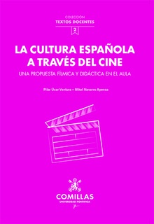 La cultura española a través del cine Una propuesta fílmica y didáctica en el aula