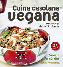 CUINA CASOLANA VEGANA 100 receptes dolces i salades
