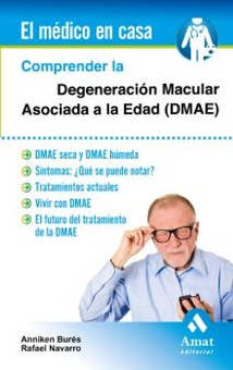 Comprender la Degeneración Macular Asociada a la Edad (DMAE). Ebook