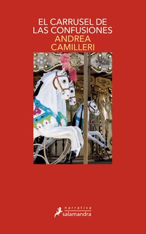 EL CARRUSEL DE LAS CONFUSIONES Montalbano - Libro 28