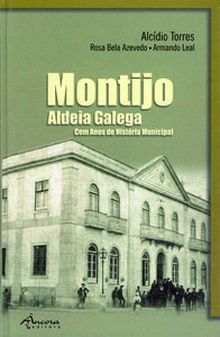 Montijo (aldeia galega) cem anos (cart.)