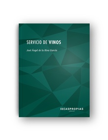 Servicio de vinos Elaboración, cata, conservación y normas generales de servicio