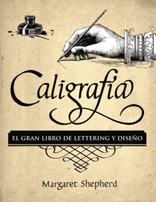 Caligrafía. el gran libro de lettering y diseao