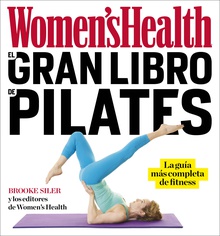 El gran libro de pilates (Women's Health)