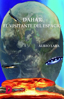 Dahar, el visitante del espacio