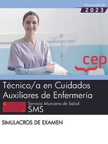TECNICO/A CUIDADO AUXILIAR ENFERMERIA MURCIA SIMULACRO EXAM Simulacros exámen