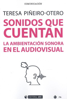 Sonidos que cuentan: ambientación sonora en el audiovisual