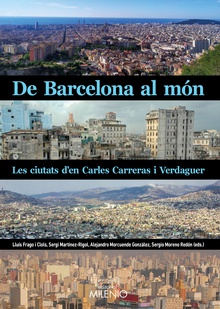 De Barcelona al món Les ciutats d'en Carles Carreras i Verdaguer