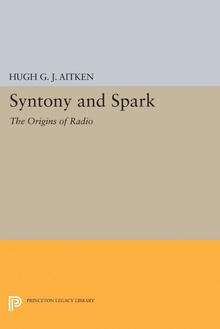 Syntony and Spark The Origins of Radio