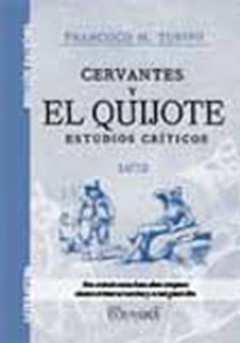 Cervantes y el Quijote estudios críticos 1872