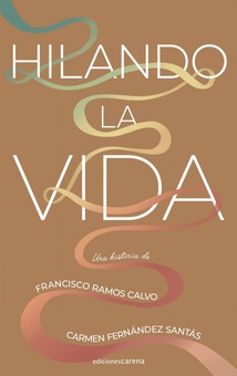 Hilando la vida
