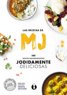 Las Recetas de MJ 100 recetas reconfortantes jodidamente deliciosas
