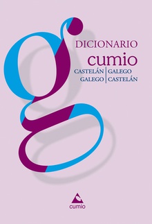 Dicionario Cumio Bilingüe Castelán-galego/galego-castelán