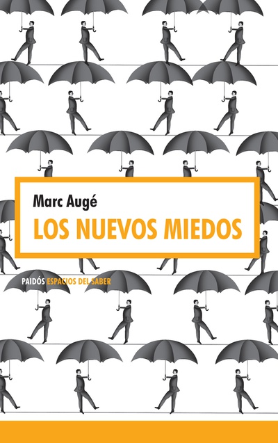 Los nuevos miedos