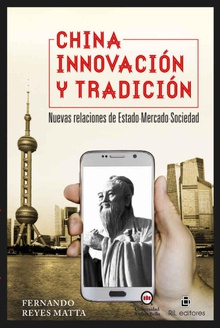 China, innovación y tradición: nuevas relaciones de Estado-Mercado-Sociedad